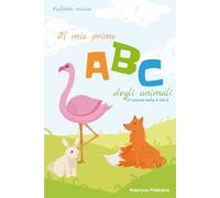 Il mio primo alfabeto degli animali: Impara l’alfabeto con gli amici animali