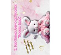 IL MIO PRIMO ANNO DI RICORDI "FIOCCO ROSA": Conserva i tuoi ricordi più preziosi!