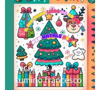 il mio primo libro da colorare: per natale 2024