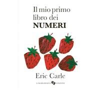 Il mio primo libro dei numeri. Ediz. a colori