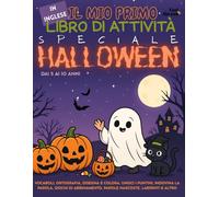 Il Mio Primo Libro di Attività in Inglese: Speciale Halloween: Vocabolario, Ortografia, Disegni da Colorare, Unisci i Puntini, Indovina la Parola, ... Per Bambini dai 5 ai 10 Anni. Adatto per ESL