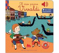 Il mio primo Vivaldi. Classici sonori. Ediz. a colori