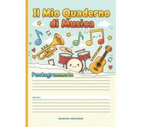 Il Mio Quaderno di Musica Pentagrammato per Bambini: A4 Verticale, 7 Pentagrammi a Righi Larghi per pagina, Copertina Colorata e Interattiva per Bambini