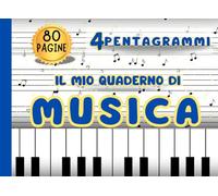 il mio quaderno di musica per bambini 4 pentagrammi grandi / pagine numerate / idea regalo: quaderno con 4 pentagrammi orizzontali per pagina / indice iniziale / piccolo formato A5 /pagine per appunti