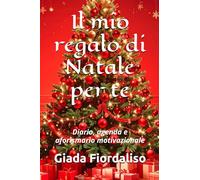 Il mio regalo di Natale per te- VERSIONE TASCABILE, copertina con albero di Natale e sfondi interni colorati che raffigurano un albero natalizio: Diario, agenda e aforismario motivazionale