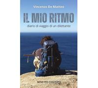 Il mio ritmo. Diario di viaggio di un dilettante