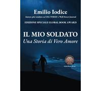 Il Mio Soldato: Una Storia Di Vero Amore