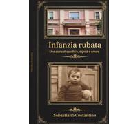 IL MIO SPIRITO LIBERO: Memorie di un bambino che non si è lasciato spezzare