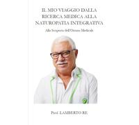 IL MIO VIAGGIO DALLA RICERCA MEDICA ALLA NATUROPATIA INTEGRATIVA: Alla Scoperta dell’Ozono Medicale