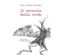 Il miracolo della corda