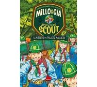 Il Mistero Del Palazzo Maledetto. Avventure Scout. Millo & Cia