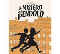 IL MISTERO DEL PENDOLO: Romanzo giallo d'avventura per ragazzi delle scuole Medie