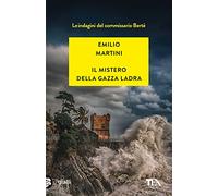 Il mistero della gazza ladra. Le indagini del commissario Berté