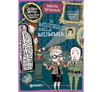 Il mistero della mummia. Jerry & Maya detective agency
