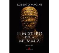 Il mistero della mummia - Roberto Magini - Leone Editore - ebook (ePub) - Livre