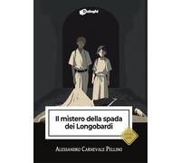 Il mistero della spada dei Longobardi