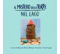 Il mistero della torre nel lago