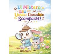 Il mistero delle uova di cioccolato scomparse
