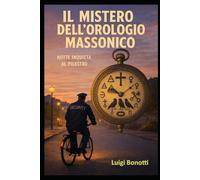 Il Mistero Dell'Orologio Massonico: Notte Inquieta al Pilastro