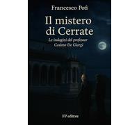 Il mistero di Cerrate: Le indagini del professore Cosimo De Giorgi