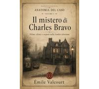 Il mistero di Charles Bravo: Veleno, silenzi e sospetti nella Londra vittoriana