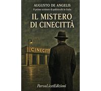 Il mistero di Cinecittà: Uno dei primi romanzi polizieschi in Italia