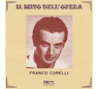 Franco Corelli – Il Mito Dell’opera – CD