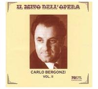 Il Mito Dell' Opera Vol. 2 : Airs De Puccini, Giordano, Mascagni Bergonzi, Ténor; Acc. Divers - Enr. 1958-1974