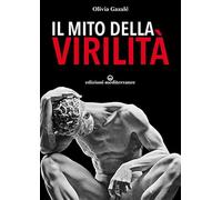 Il mito della virilità