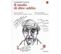 Il Modo Di Dire Addio. Conversazioni Sulla Musica, L'amore, La Vita