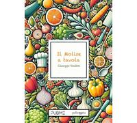 Il Molise a tavola: (Collana Policromia - PubMe)