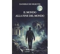 IL MONDO ALLA FINE DEL MONDO