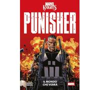 Il mondo che verrà. Punisher. Marvel Knights