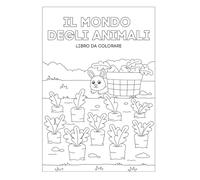 Il mondo degli animali: Libro da colorare
