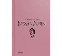 Il Mondo Secondo Yves Saint-Laurent