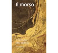 Il morso: Il silenzio che danza