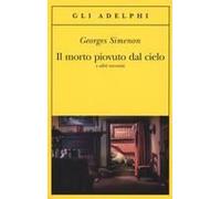 Il Morto Piovuto Dal Cielo E Altri Racconti