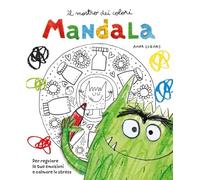 Il mostro dei colori Mandala. Per regolare le tue emozioni e calmare lo stress