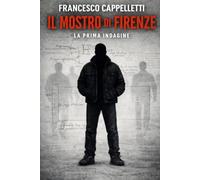 Il mostro di Firenze - La prima indagine (compendium)