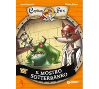 Il mostro sotterraneo. Capitan Fox (Vol. 3)