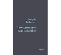 IL N Y A PERSONNE DANS LES TOMBES