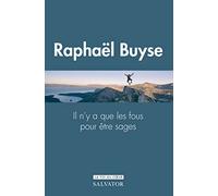 Il n´y a que des fous pour être sages : le don de sagesse