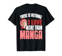 Il N’y a Rien Que J’Aime Plus Que Le Manga Humour T-Shirt