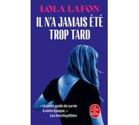 Il n'a jamais été trop tard - Lola Lafon - Lgf - Poche - Roman
