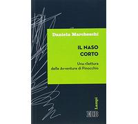 Il naso corto. Una rilettura delle Avventure di Pinocchio