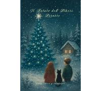 Il Natale dell’Albero Azzurro: Un racconto d’inverno per tornare a credere nella magia, nella famiglia e nel Natale