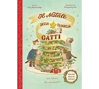 Il Natale della famiglia Gatti. Ediz. a colori