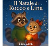 Il Natale di Rocco e Lina: Una dolce storia natalizia tra sogni, neve e abbracci di famiglia