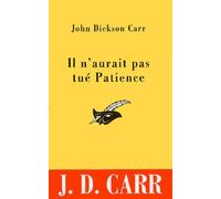 Il n'aurait pas tué Patience