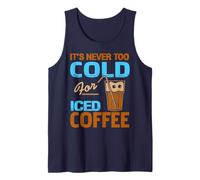 Il Ne Fait Jamais Trop Froid pour Un Café Glacé Débardeur